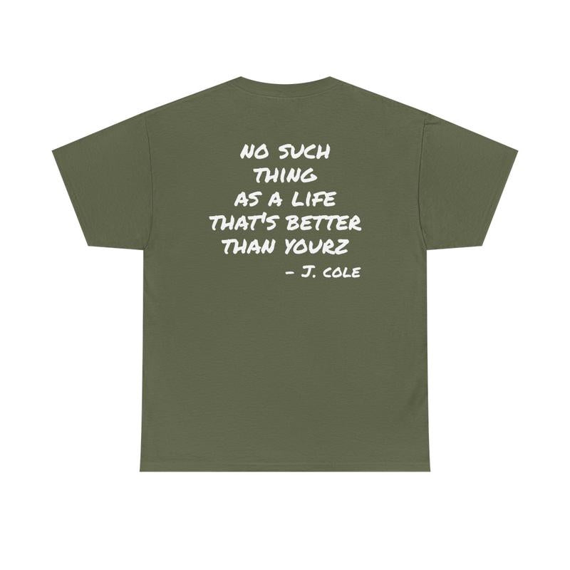 Love Yours Unisex Heavy Cotton Tee - J Cole Shirt - Hip Hop Shirt - Lyric Shirt - Rap Shirt - Positivity - Mental Health - Gift for Men and Women