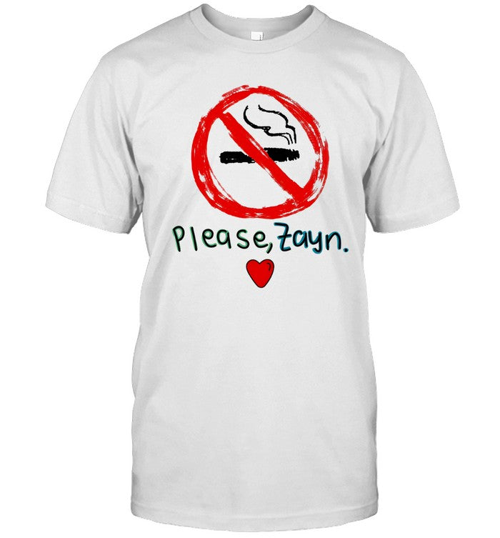 Stop smoking please zayn shirt