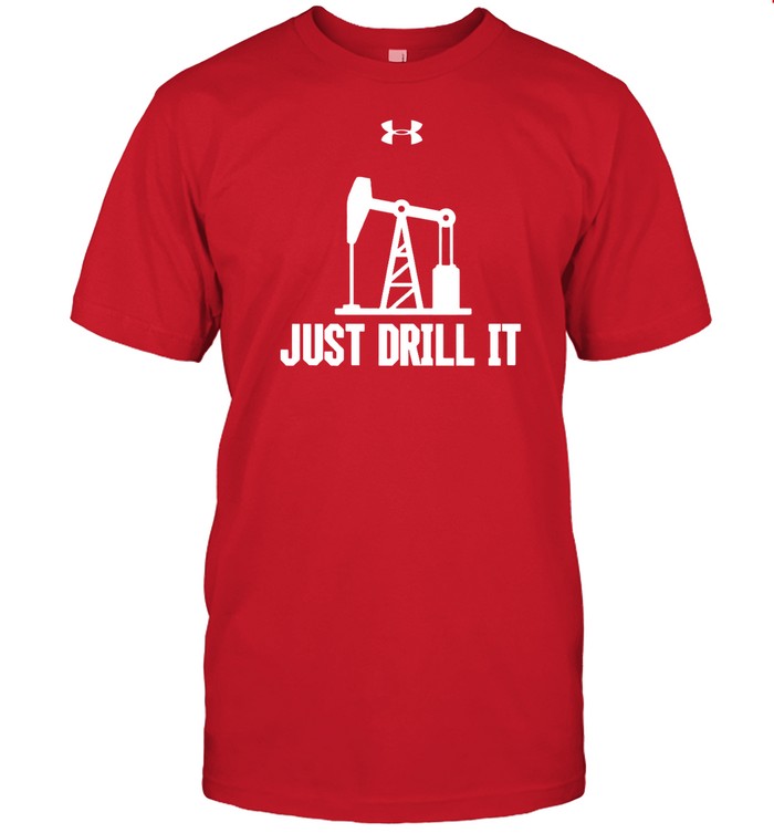 Just Drill It 2022 Tee