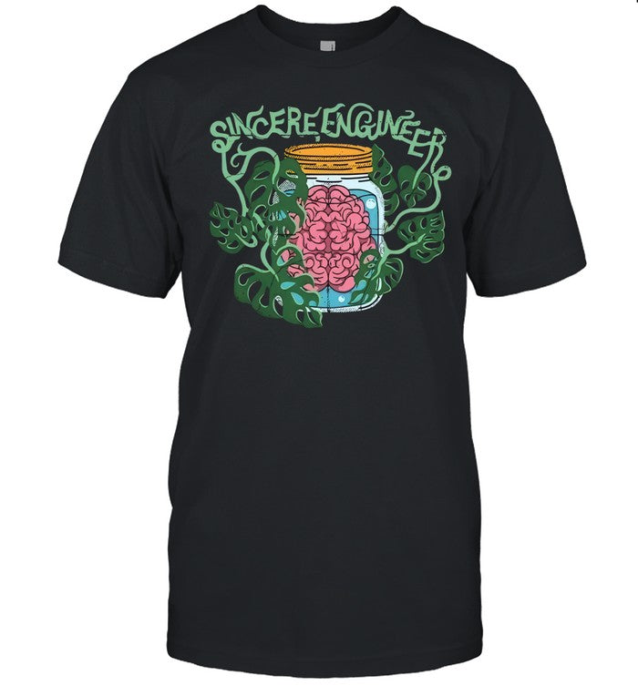 New Sincere Engineer Brain Plant Shirt