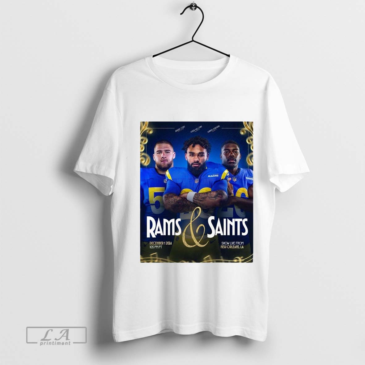 Poster Week 13 Los Angeles Rams Vs New Orleans Saints Braden Kyren Kamren Show Live From New Orleans LA December 1 2024 t-shirt