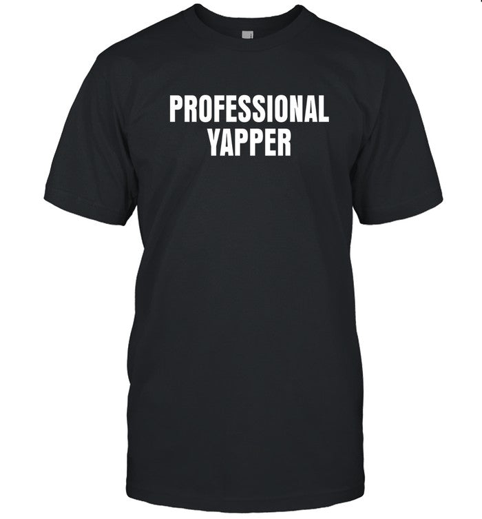 Limited Professional Yapper Shirt