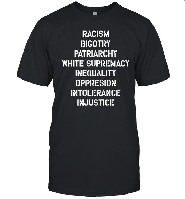 Hasan Piker Racism Bigotry Patriarchy White Supremacy Inequality Oppression Intolerance Injustice Sh