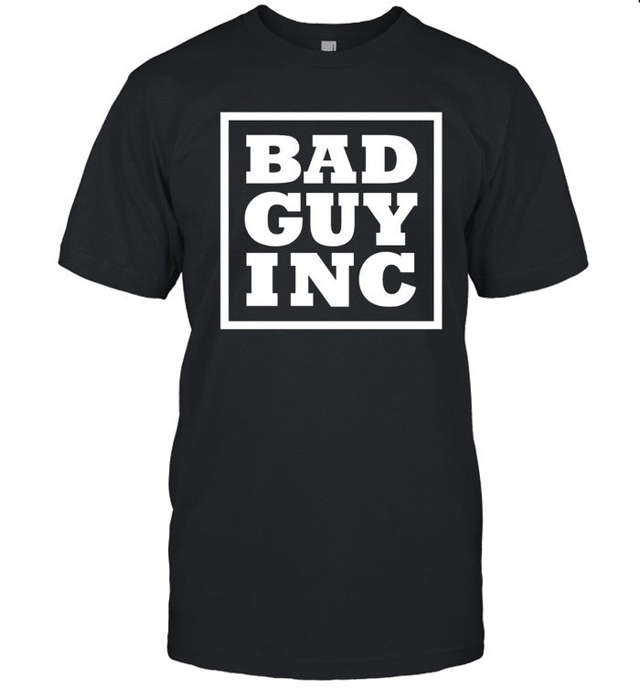 Bad Guy Inc Chael Sonnen T-Shirts
