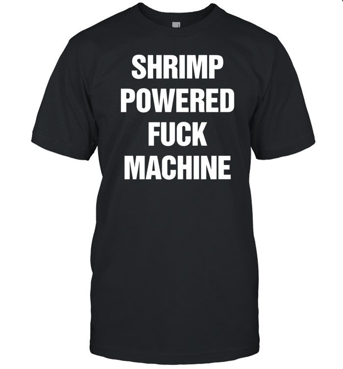 Shrimp Powered Fuck Machine