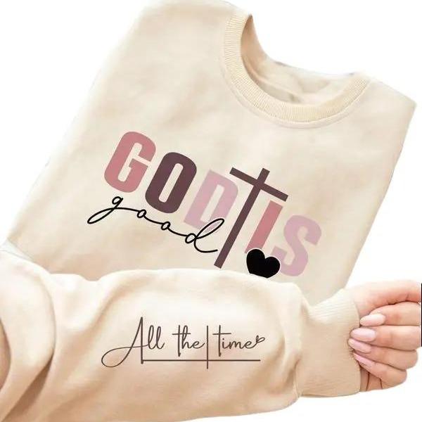 God is Good All The Time Cross & Heart Drop Shoulder Round Neck Sweatshirt, Christian Girl, Jesus Apparel