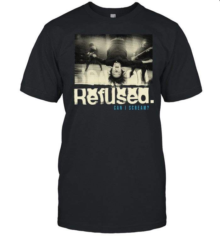 Refused Can I Scream T-Shirt