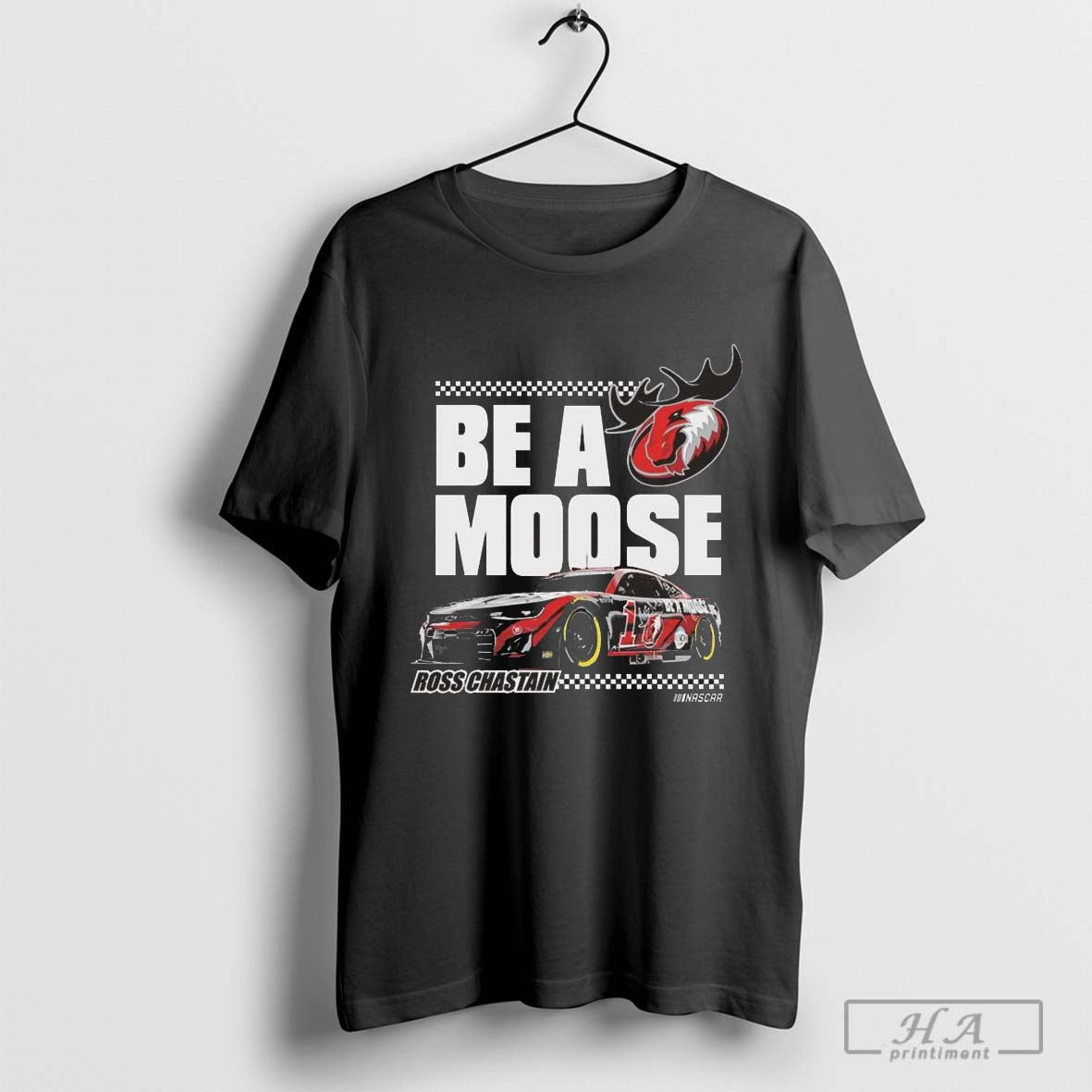 Ross Chastain Be A Moose T-shirt