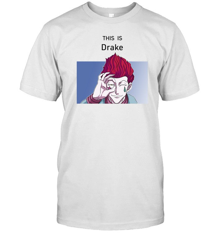 Hisoka This Is Drake