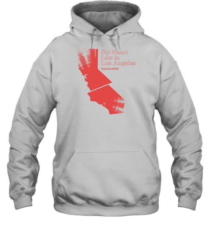 My Heart Lies In Los Angeles TouchÃ© AmorÃ© Hoodie
