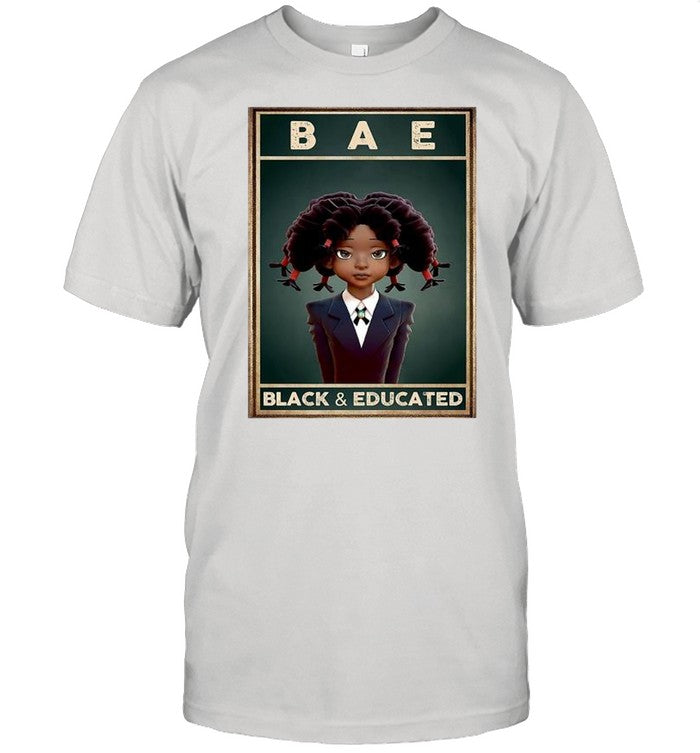 Bae black and educated 2021 shirt