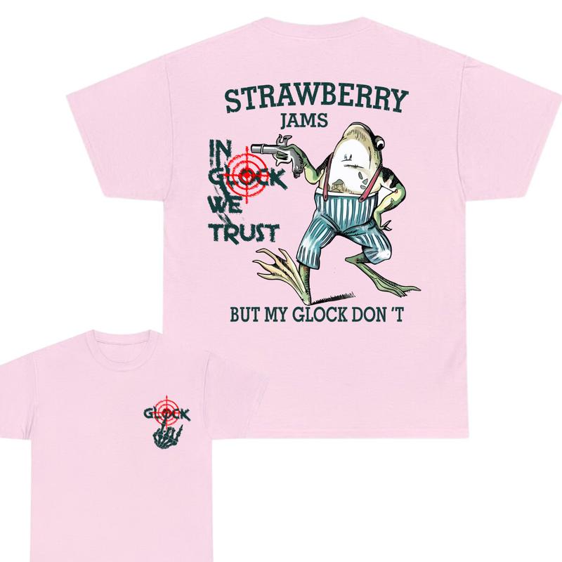 Glock bone hand, Strawberry jams - But My Glock Don't -In Glock We Trust Tshirt, Unisex Tee, Funny Tee, Frog Shirt,  Tshirt tshirt for women Collar