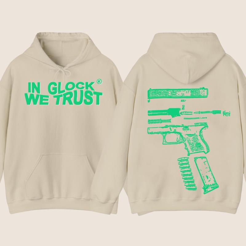 IN GLOCK WE TRUST HOODIE , Glock Edition Limited Hoodie - Menswear & Womenswear sweaters - Hoodie , Design Color Green - Full Color , Double Side , Glock Shirt, Glock Sweatshirt