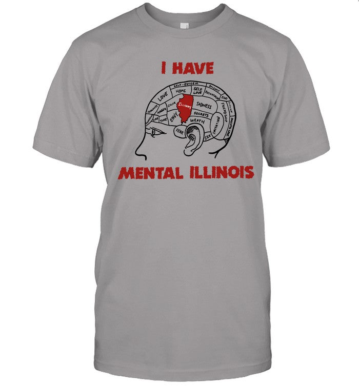 I Have Mental Illinois Tee