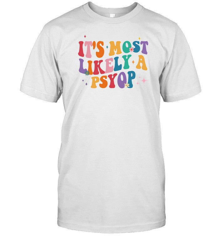 Eva Vlaardingerbroek It's Most Likely A Psyop Shirt