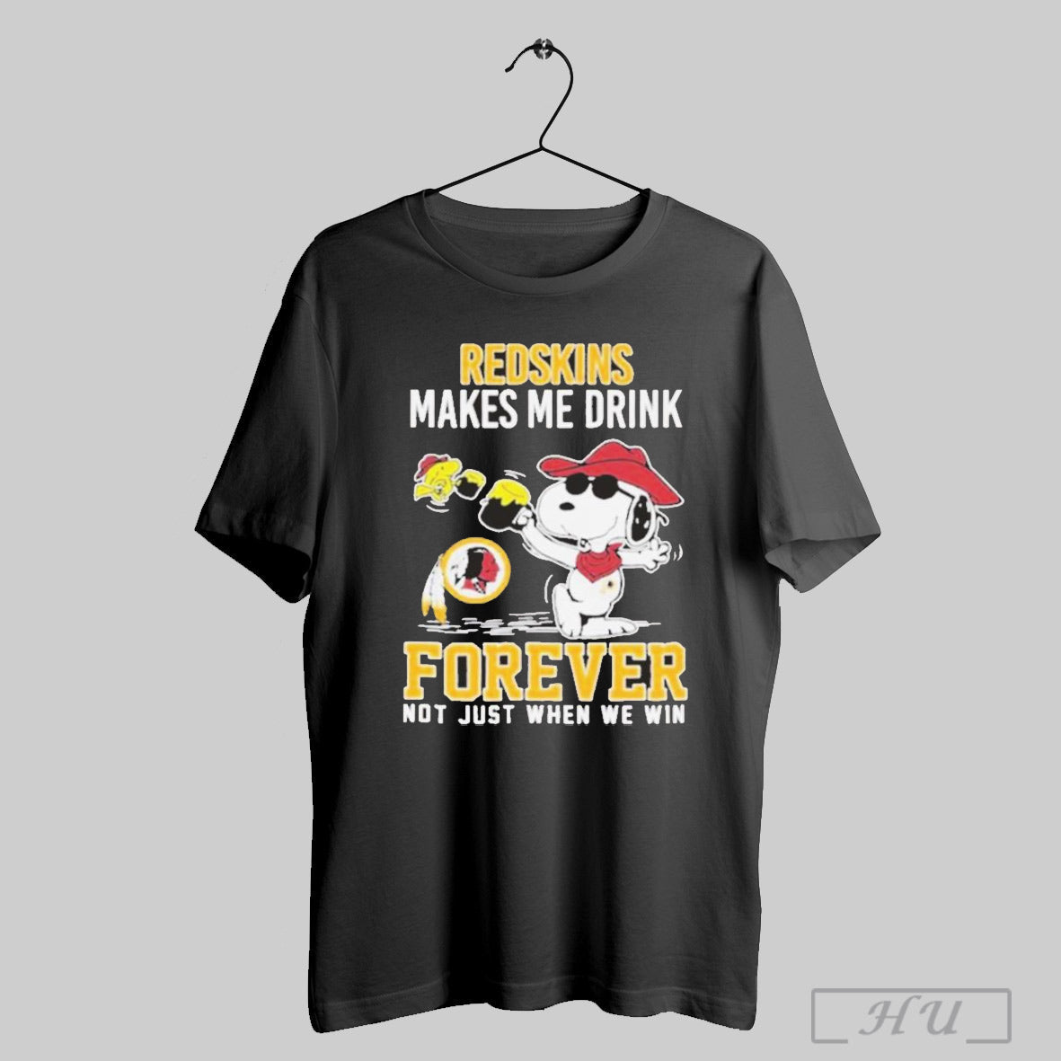 Snoopy And Woodstock Washington Commanders Redskins Makes Me Drink Forever Not Just When We Win T Shirt Sweatshirt Poster