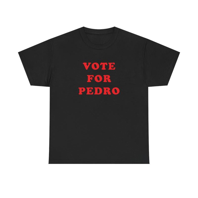 Vote for Pedro Unisex Heavy Cotton Tee - Napoleon Dynamite Shirt - Funny Shirt - Comedy Shirt - Movie Shirt - Gift for Men and Women Casual Classic Me