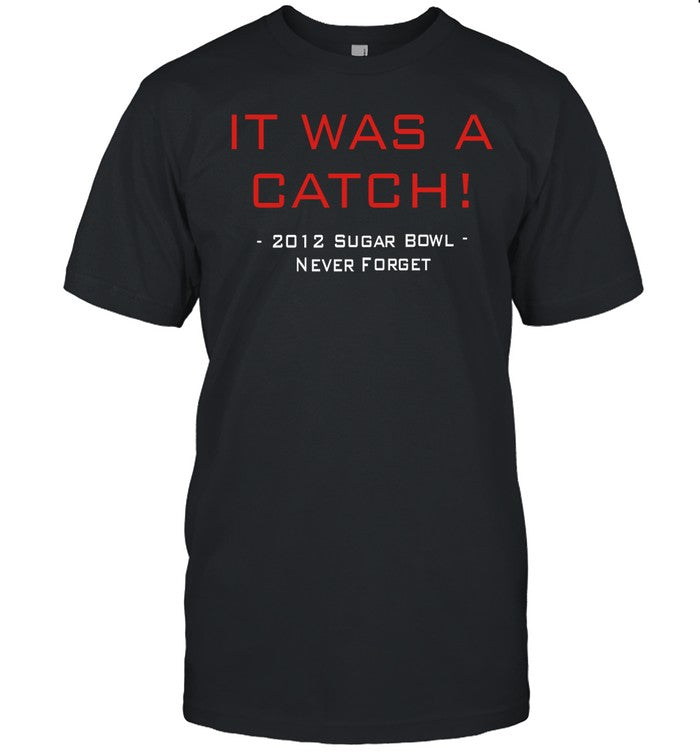 I Was A Catch t-shirt, hoodie, tank top, sweater and long sleeve t-shirt