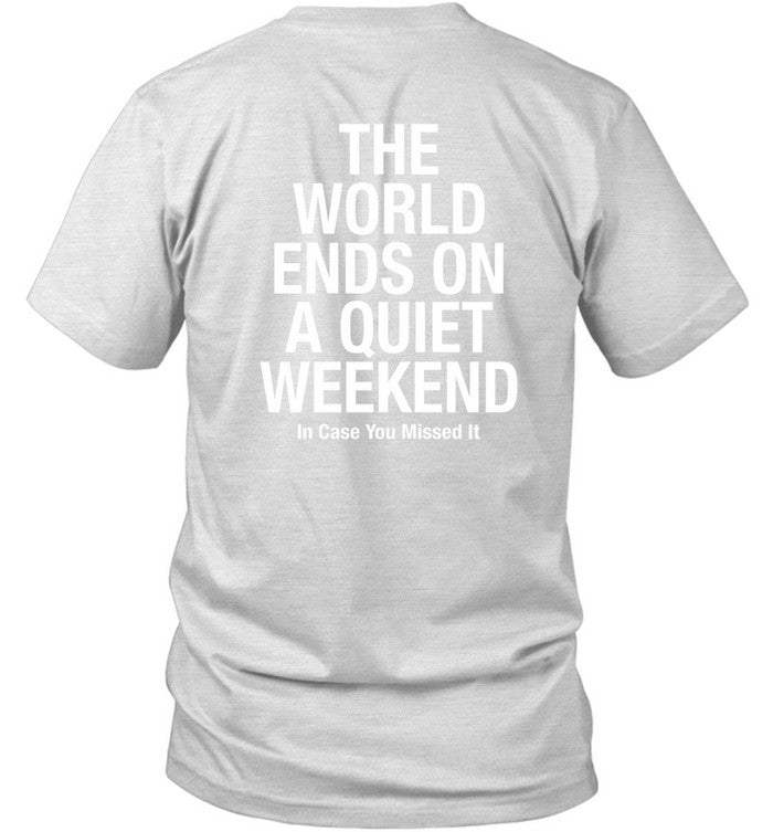 Shirt The World Ends