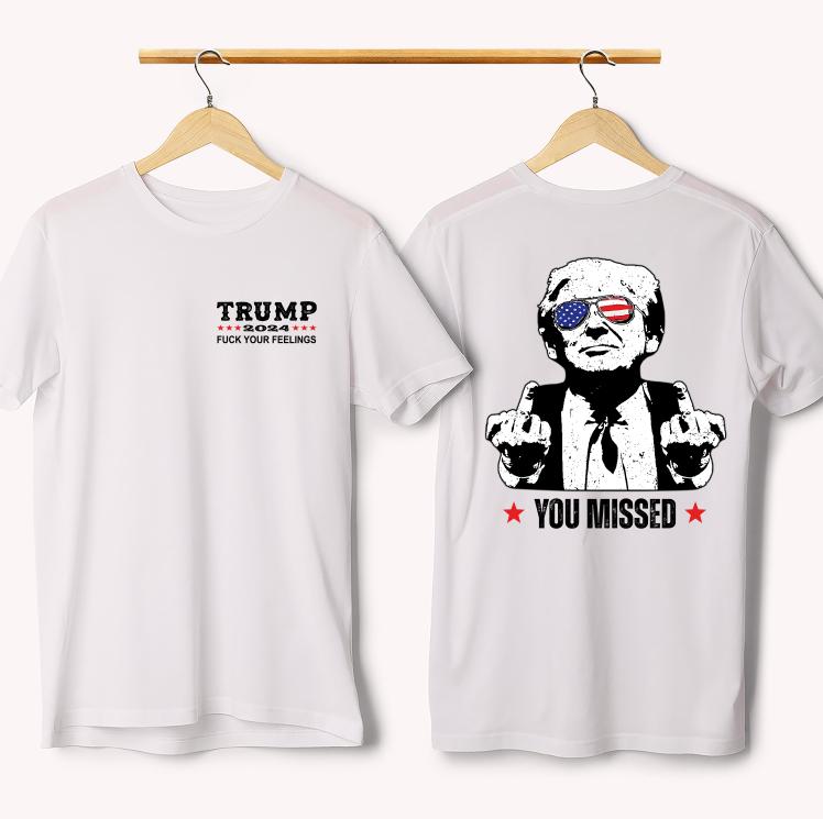 Trummmmm You Missed T-Shirt, Trummmmm FCK Your Feelings, Trummm Fighting Shirt, Trummmmm Arrest This Funny Elections, Make America Great Again, Classi