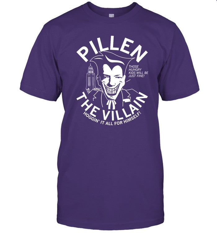 Pillen The Villain Jim Pillen t-shirt, hoodie, tank top, sweater and long sleeve t-shirt