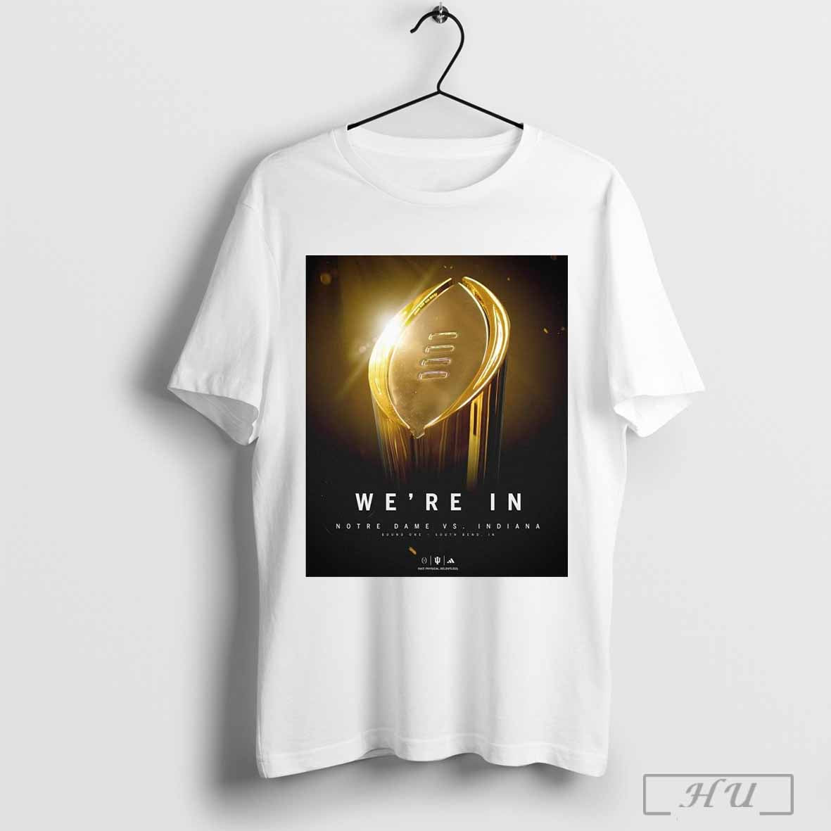 Poster Indiana Hoosiers Were In Vs Notre Dame Fighting Irish Round One South Bend In T Shirt