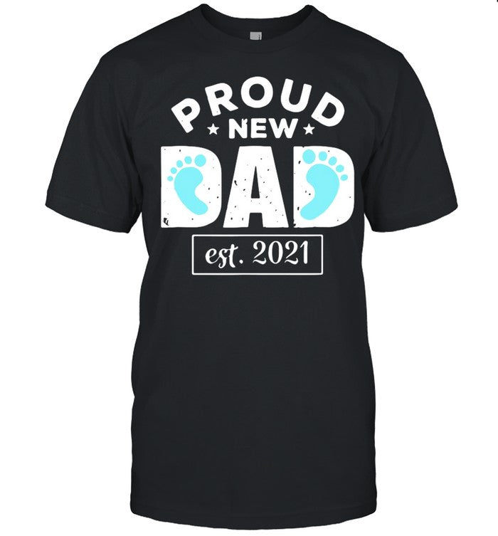 Proud new dad est 2021 shirt