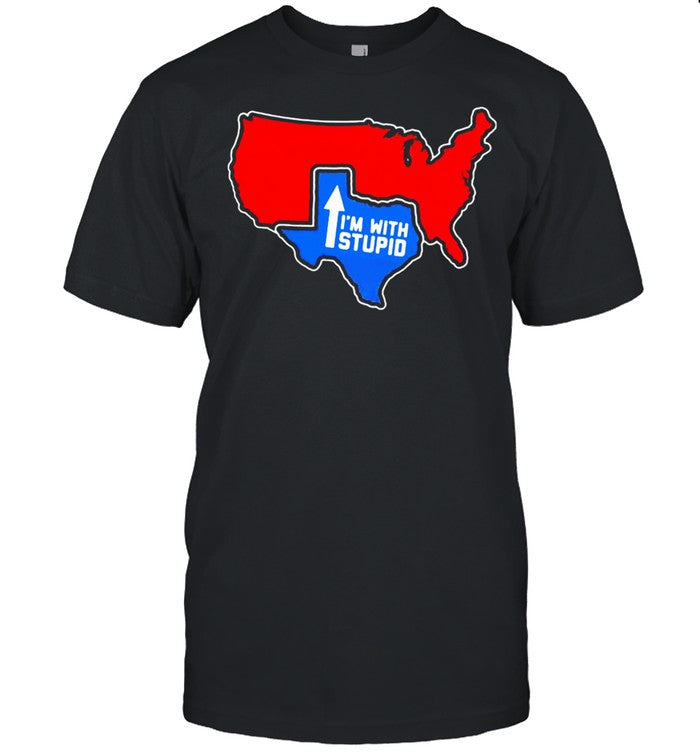 I'm With Stupid shirt