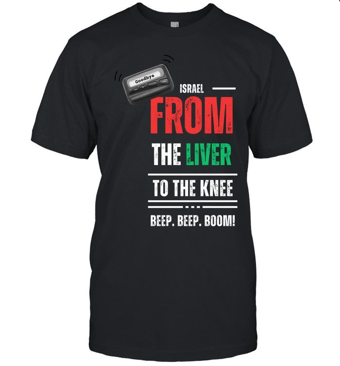 Israel From The Liver To The Knee Beep Beep Boom Shirt
