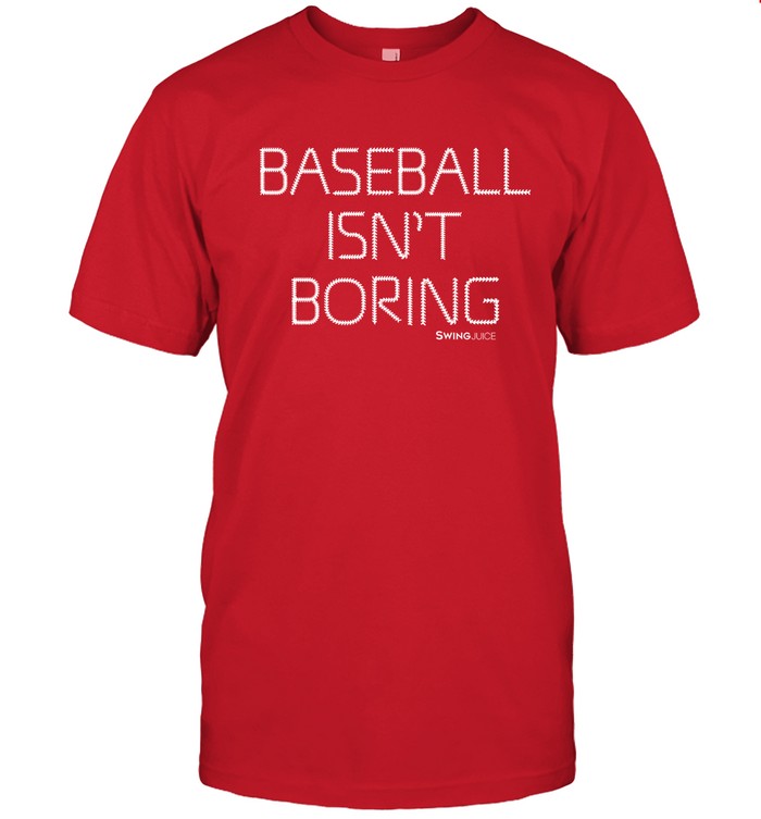 Baseball Isn't Boring 2023 SwingJuice Limited Shirt