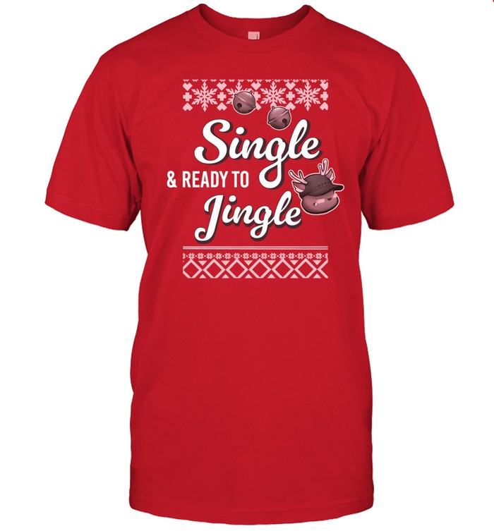 Shirt Single And Ready To Jingle Christmas