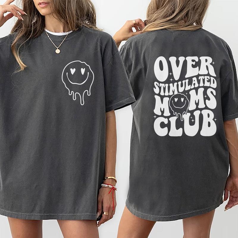 Over Stimulated Moms Club Shirt, Funny Moms Club Graphic T-shirt, Funny Gift For Mom, Vintage Mama Cotton Fabric Printed Tshirt, Fun Tee For Mom Casua