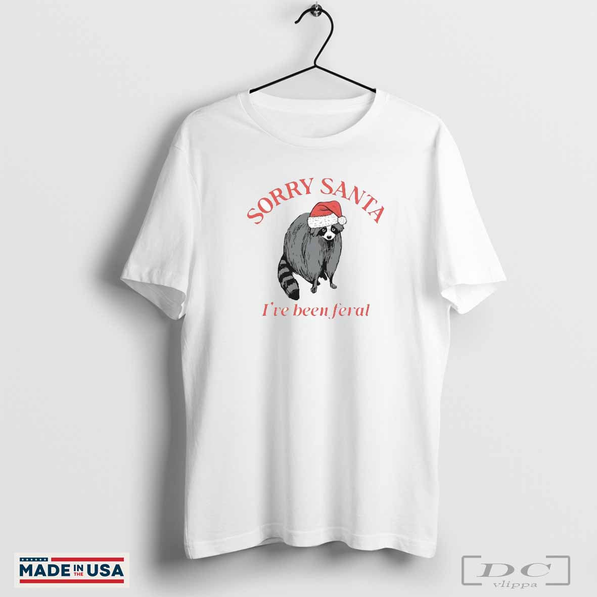 Raccoon sorry Santa Iâ€™ve been feral Christmas 2024 shirt