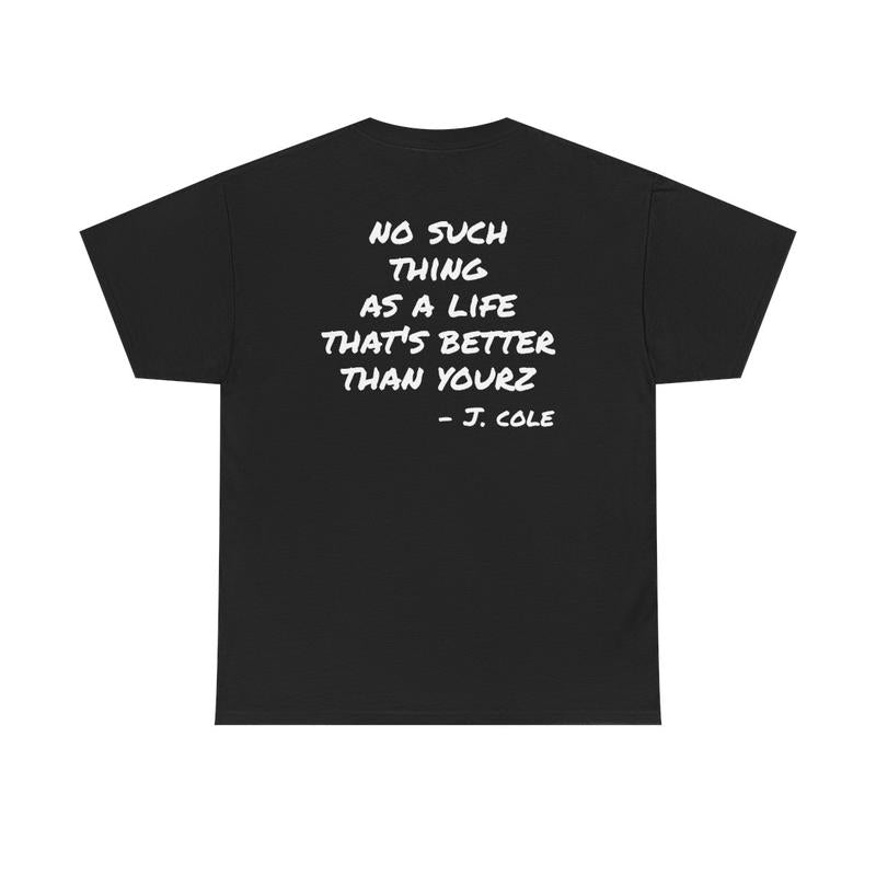 Love Yours Unisex Heavy Cotton Tee - J Cole Shirt - Hip Hop Shirt - Lyric Shirt - Rap Shirt - Positivity - Mental Health - Gift for Men and Women