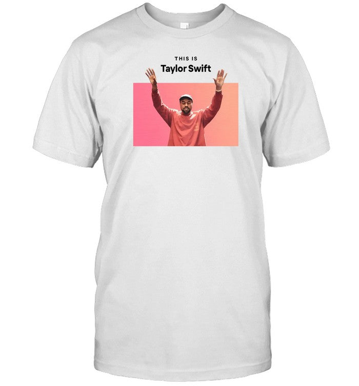 Goofyahhtees This Is Kanye Swift