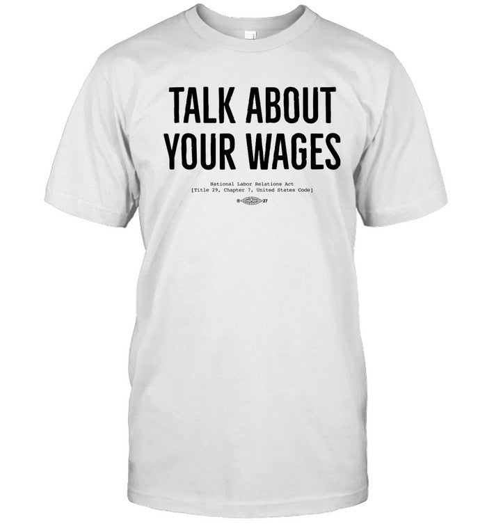 Jorts And Jean Talk About Your Wages Tee