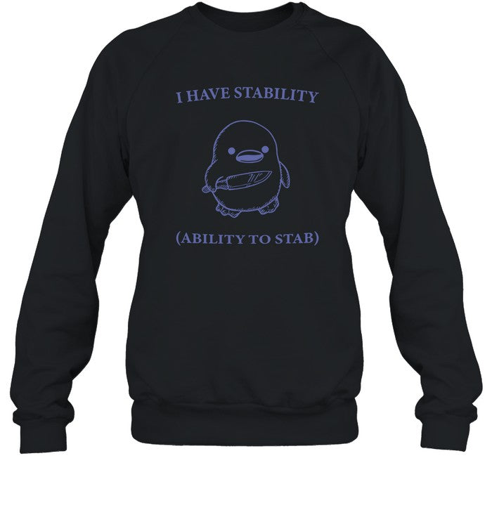 I Have Stability Ability To Stab 2024 shirt_1
