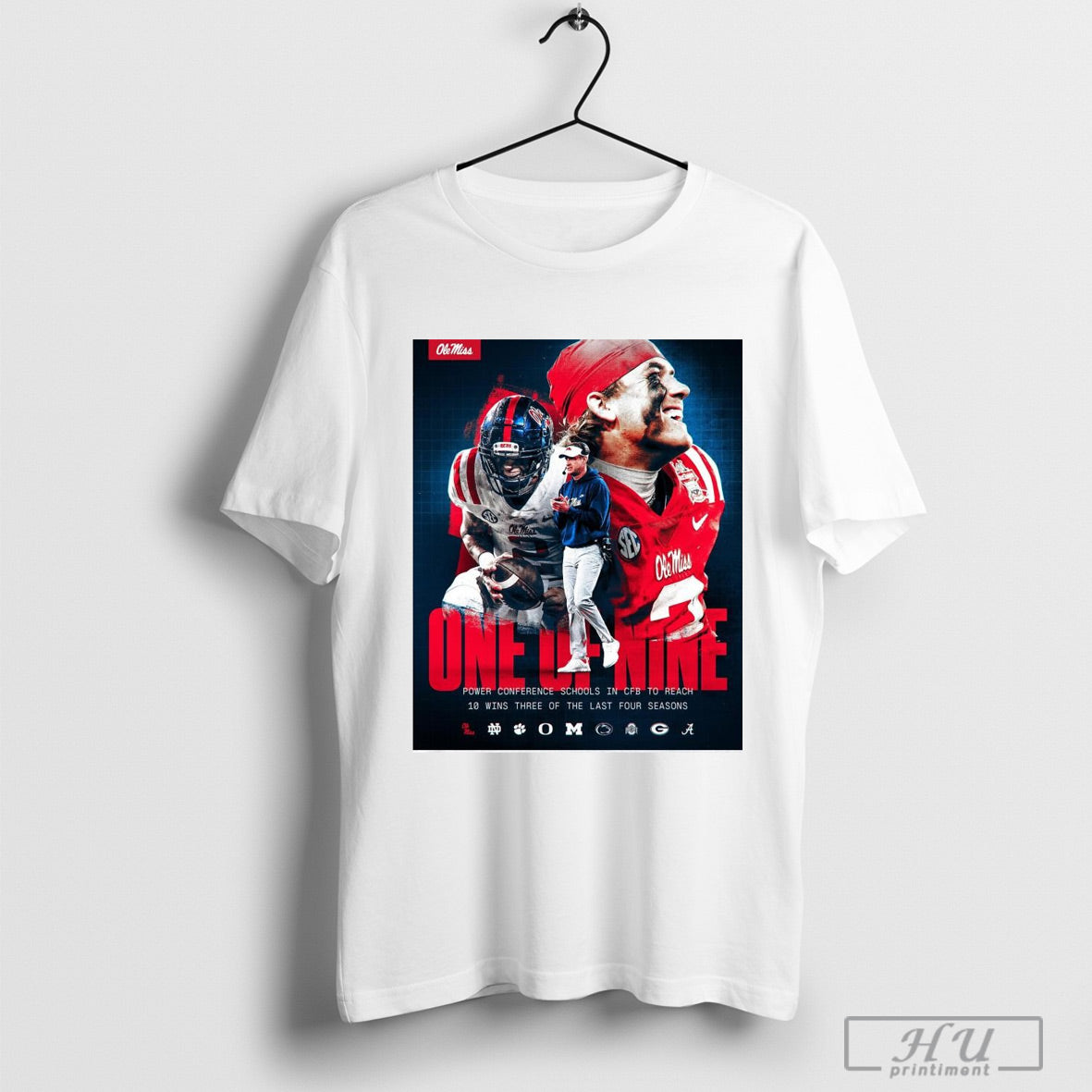 Poster Ole Miss Rebels One Of Nine Power Conference Schools In Cfb To Reach 10 Wins Three Of The Last Four Seasons T Shirt