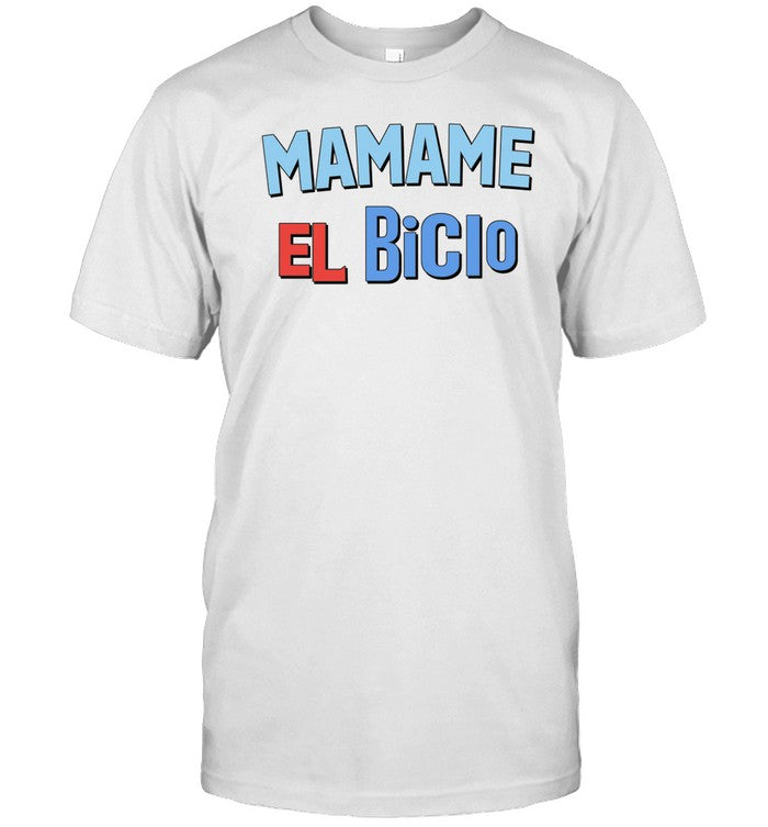 Shirt Mamame El Bicio