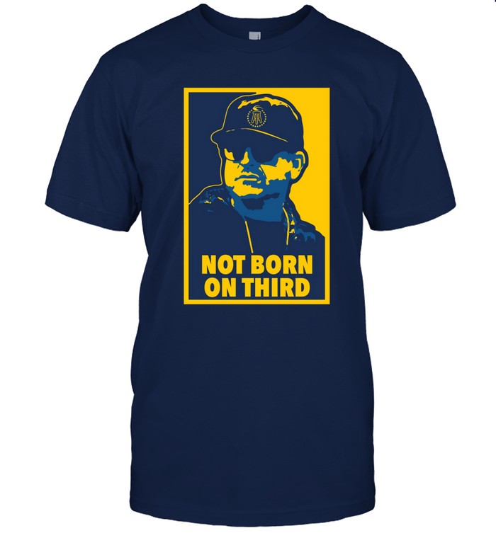 Barstool U Not Born On Third T-Shirt_1