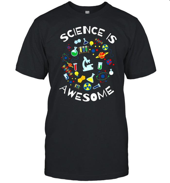 Science Is Awesome shirt