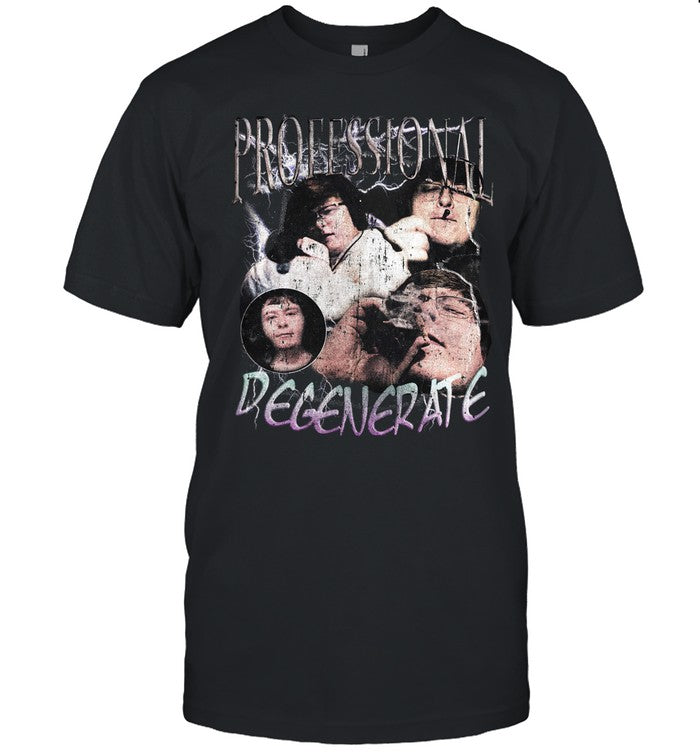 Professional Degenerate Shirts 2024