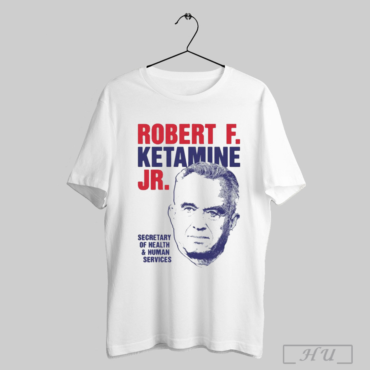 Robert F Ketamine Jr Secretary Of Health And Human Services T Shirt Sweatshirt