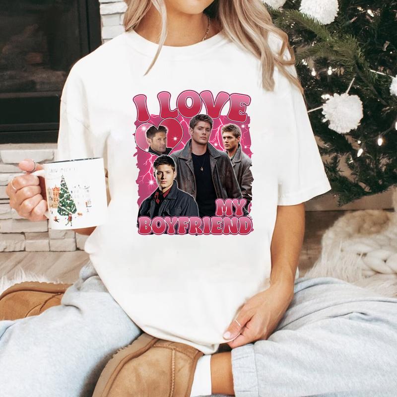 I Love My Boyfriend T Shirt, Dean Supernatural T Shirt, Supernatural T Shirt, Gift For Woman and Man Unisex T-Shirt Sweatshirt Hoodie Casual Casual Ca