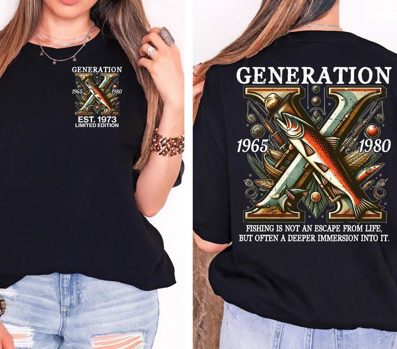 Gen X Fishing T-Shirt: Customize Year 1973, FAFO Two Side Tee, Raised On Hose Water Gen X Fun