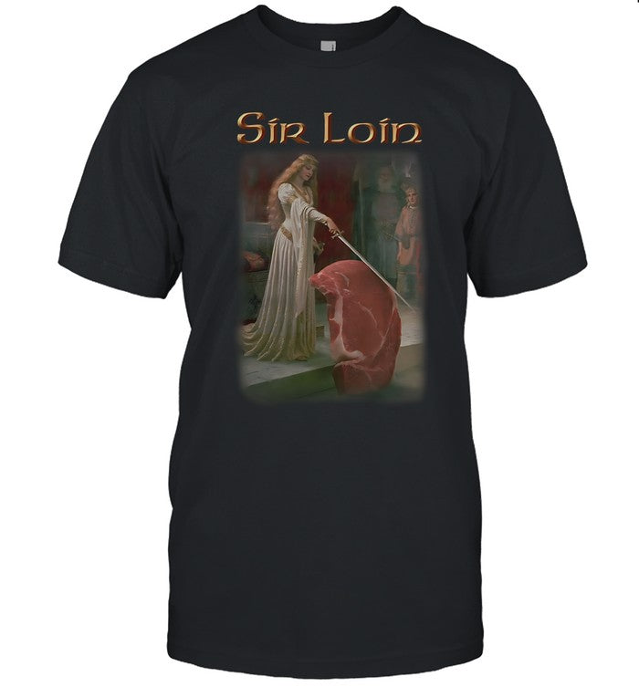 Sir Loin Shirt