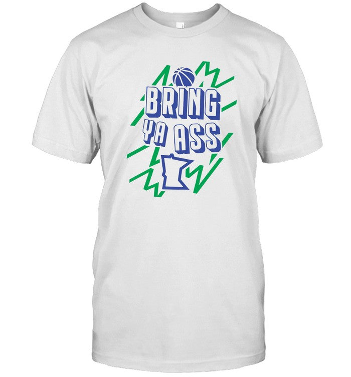 Shirt Bring Ya Ass 2024