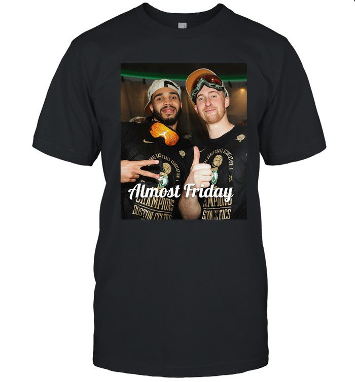 Almost Friday Jayson Tatum And Sam Hauser T-Shirt