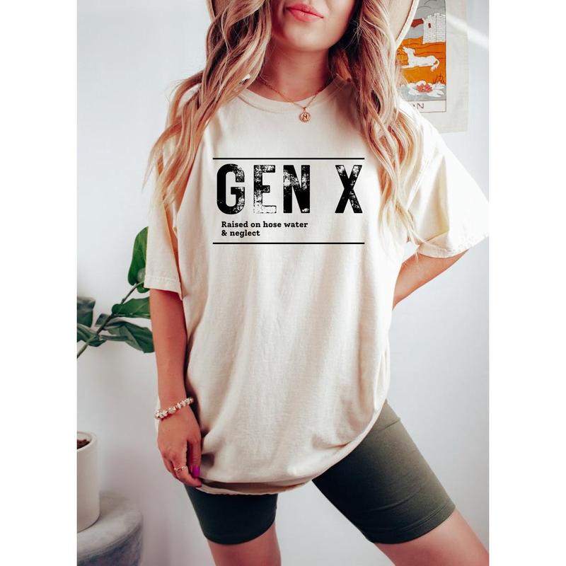 Gen X Raised On Hose Water And Neglect T-Shirt, Sarcastic Gen X Shirt, Funny Quotes, Inspired Shirt, Nostalgic Gift, Funny Women  sweater and hoodie