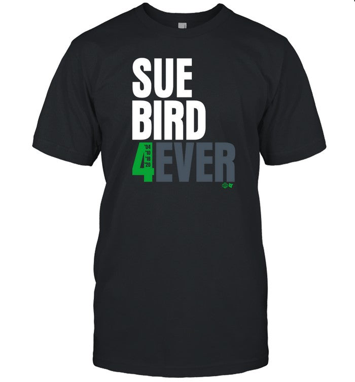 Limited Sue Bird 4Ever Shirt